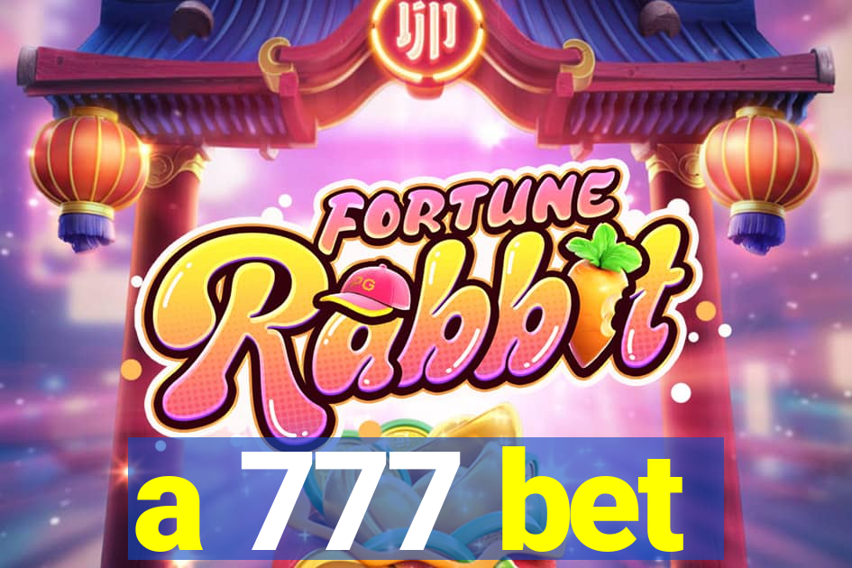 a 777 bet